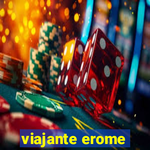 viajante erome